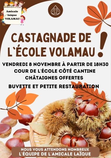 Castagnade de l'école VOLAMAU vendredi 8 novembre à partir de 18h30 dans la cour de la cantine